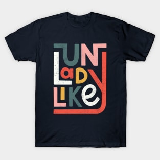 Unladylike 2 T-Shirt